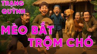 [ TỔNG HỢP ] TRẠNG QUỲNH - MÈO BẮT TRỘM CHÓ |  Truyện Audio Hay Nhất.