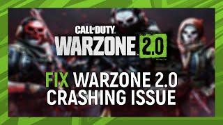 How to Fix Warzone 2.0 Keeps Crashing on PC