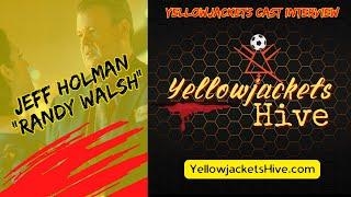 Yellowjackets Cast Interview with Jeff Holman "Randy Walsh"