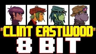 Clint Eastwood [8 Bit Cover Tribute to Gorillaz] - 8 Bit Universe