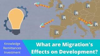 Migration and Development: How Migration Affects Development