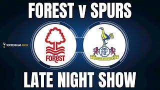 ️ FOREST 1 v 0 SPURS | ️ ANGE MUST GO NO MORE EXCUSES! | #Spurs #Forest #PremierLeague