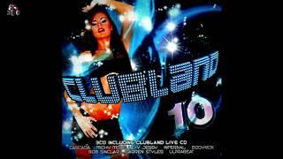 Clubland 10 CD1 - FULL ALBUM