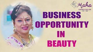 Business Opportunity in Beauty- MAHA UNISEX SALON