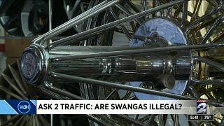 Ask 2 Traffic: Are swangas illegal?