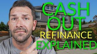 Should You Consider a Cash Out Refinance?