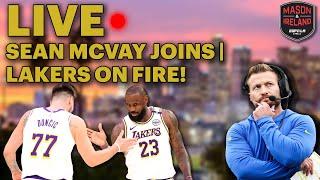 Mason & Ireland: REACTION MONDAY | Lakers HEATING UP  | Coach McVay Joins | Dodgers + More!