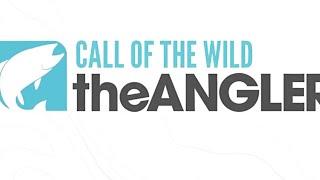 Call of the wild The Angler 2XP Waiting For Legendaries