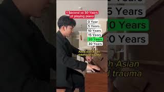 1 second VS 30 years playing piano