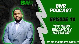 EP: 70 My Mess Became My Message (Guest: Matthew Garland)