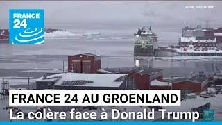 France 24 au Groenland : la colère des habitants face à Donald Trump • FRANCE 24