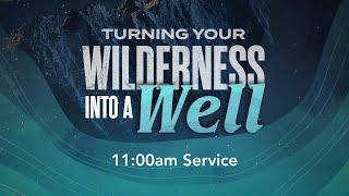 CC Online — Turning Your Wilderness into a Well — October 20, 2024 — 11:00 am Service