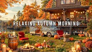 Relaxing Autumn Morning at Cozy Cafe Porch Ambience with Smooth Jazz Music & Crackling Fireplace