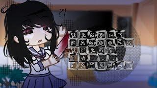 ||Random fandoms react to eachother||2/5||•GC•||Reaction||Yanderesimulator||Check description||