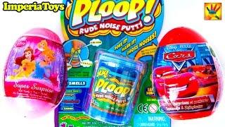 Disney Surprise Eggs Princess Pixar Cars! YUK! PLOOP! Rude Noise Putty! ImperiaToys