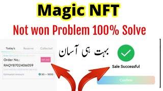 Magic nft || Magic nft reservation failed problem 100% solve || magic nft main not won Q A Raha hai
