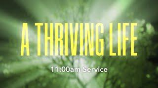 CC Online — A THRIVING Life — January 5, 2025 — 11:00am Service