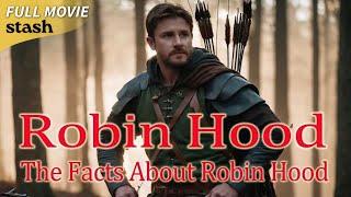 Robin Hood: The Facts about Robin Hood | History Documentary | Full Movie