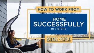 How to Work from Home Successfully in 7 Steps