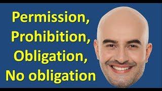 Permission, Prohibition, Obligation, No obligation ( Modal Verbs) en INGLÉS