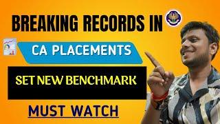 Breaking Records in CA Placements | ICAI Set new Brenchmark