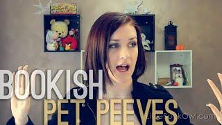 Bookish Pet Peeves