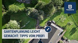 Garten anlegen und planen mit diesen 5 Tipps vom Profi | Husqvarna Garten