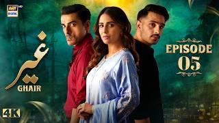 Ghair Episode 5 | 4 October 2024 | Ushna Shah | Usama Khan | Adeel Hussain | ARY Digital