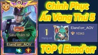 “CHINH PHỤC ẤN VÀNG THỨ 5 Cùng TOP 1 Eland’orr” Bất Ngờ Comeback Lại Bảng Xếp Hạng Mùa Mới Eland