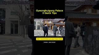 Gyeonghwigung Palace  3 Quick Tips 