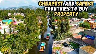 10 Cheapest and Safest Countries to Buy Property