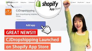 GREAT NEWS!! CJ App Launched on Shopify App Store