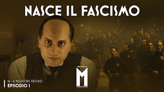 M – Il Figlio del Secolo | Nasce il fascismo