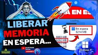  LIBERAR Memoria en Espera en Windows 11 OPTIMIZAR Memoria Ram- |  SOLUCIÓN DEFINITIVA 2024 