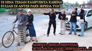 DIHINA TEMAN KAMPUS KARENA KULIAH DI ANTER PAKE SEPEDA TUA, AKHIRNYA MEREKA MENYESAL SETELAH YAU !!