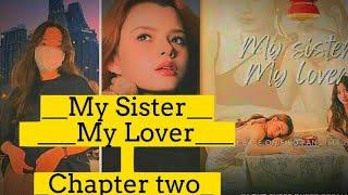 FreenBecky oneshot ff.GL short story | My sister My lover chapter 2 #freenbeck #gaptheseries#glstory