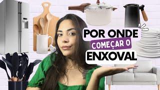 POR ONDE COMEÇAR O ENXOVAL DE CASA NOVA - Dicas PARA Quem ESTÁ INICIANDO!