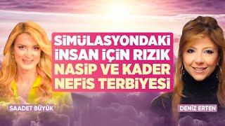 SİMULASYONDAKİ İNSAN İÇİN RIZIK,NASİP VE KADER NEFİS TERBİYESİ| Deniz Erten