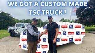 WE GOT A CUSTOM MADE TSC TRUCK!