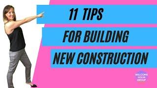 11 Tips for  Buying New Construction