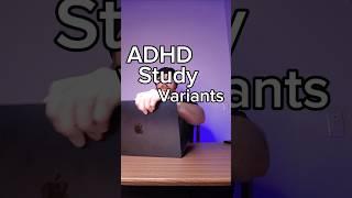 ADHD Study Variants. Which one are you? #adhd #ad