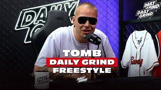 Tomb - Daily Grind Freestyle