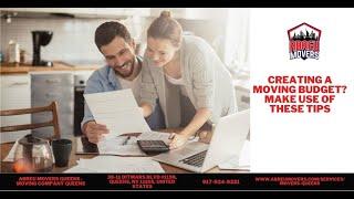 Creating A Moving Budget? Make Use of These Tips | Abreu Movers Queens