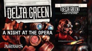 Delta Green - A Night at the Opera (Arc Dream Publishing)