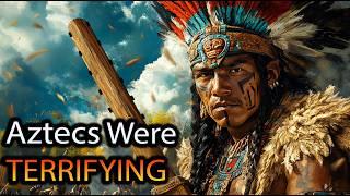 Why the Aztec Empire was so TERRIFYING | Aztec History Explained