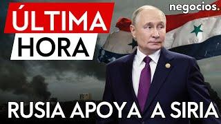 ÚLTIMA HORA | Rusia apoya a Siria: el nuevo gobierno sirio quiere las tropas de Moscú para la paz