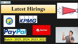 #67 Flipkart , KPMG, PayPal , Red Hat Off Campus Hiring | Batch 2025, 2024, 2023, 2022