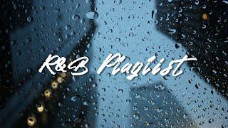 R&B Playlist ︳R&B Mix ︳soul R&B Music ︳深夜開車歌曲 ︳獨處時光英文歌單 ︳冷門英文歌單