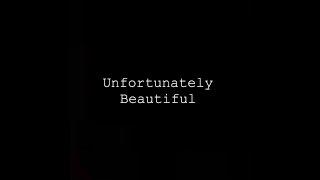 Unfortunately Beautiful | Level 3 UAL Media + Film FMP