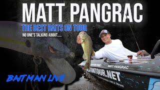 Baitman Live : Matt Pangrac , Pros aren't talking about these baits ENOUGH! (not what you think)